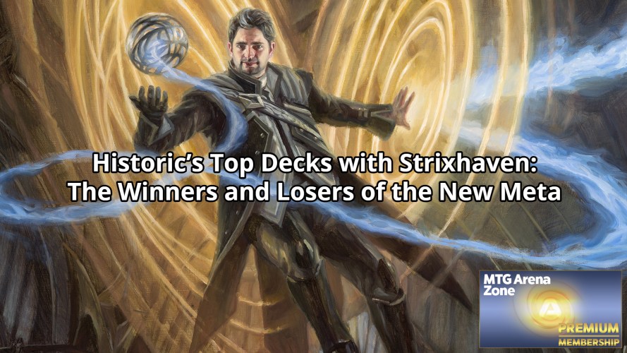 Historic’s Top Decks with Strixhaven: The Winners and Losers of the New Meta