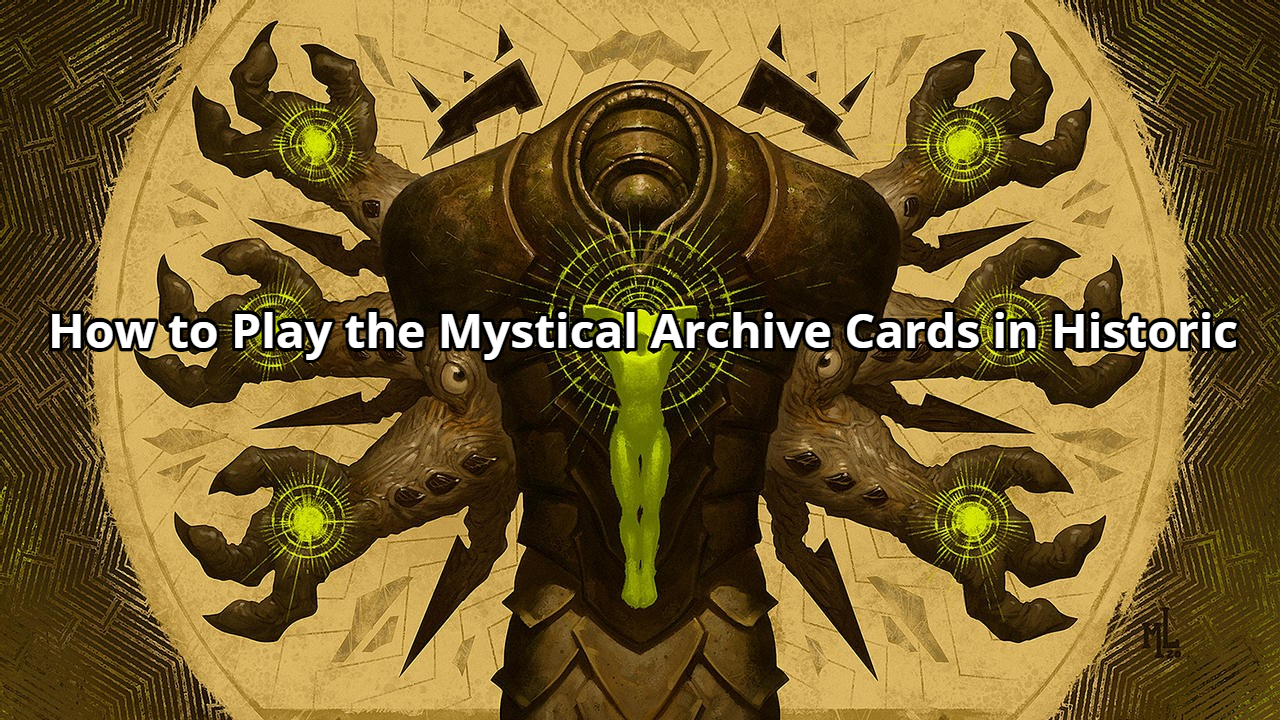 How to Play the Mystical Archive Cards in Historic  MTG Arena Zone