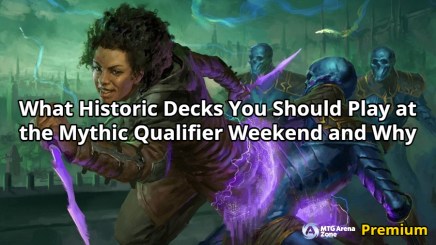 What Historic Decks You Should Play at the Mythic Qualifier Weekend and Why