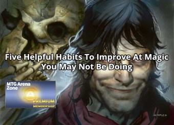 Five Helpful Habits To Improve At Magic You May Not Be Doing