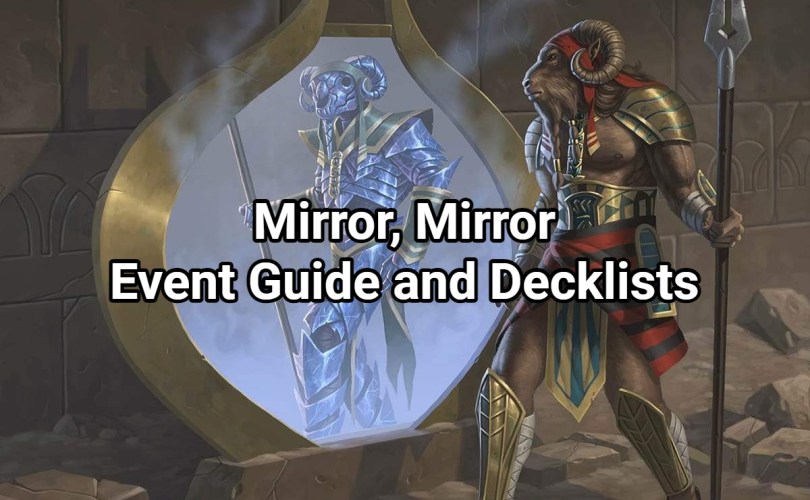 Mirror, Mirror Event Guide and Decklists